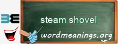 WordMeaning blackboard for steam shovel